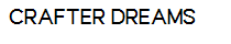 Crafter Dreams